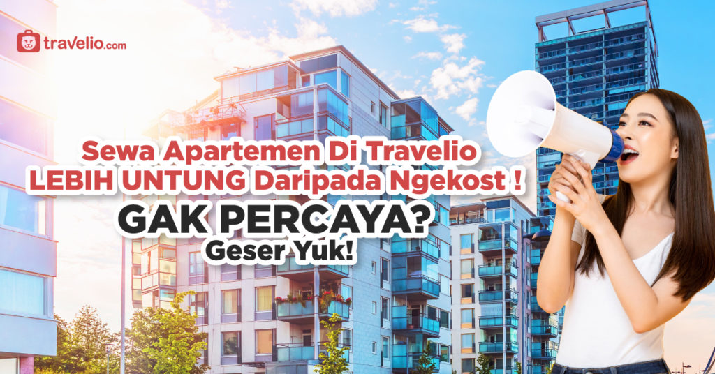 Pilih Kos Atau Apartemen? Ini 6 Keuntungan Sewa Apartemen Dibanding Ngekos