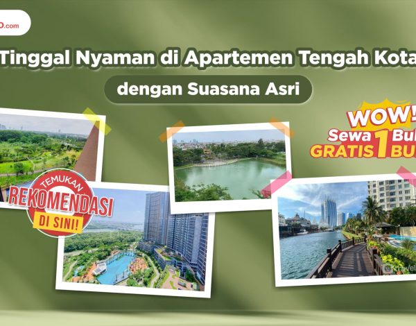 Tinggal Nyaman di Apartemen Tengah Kota dengan Suasana Asri