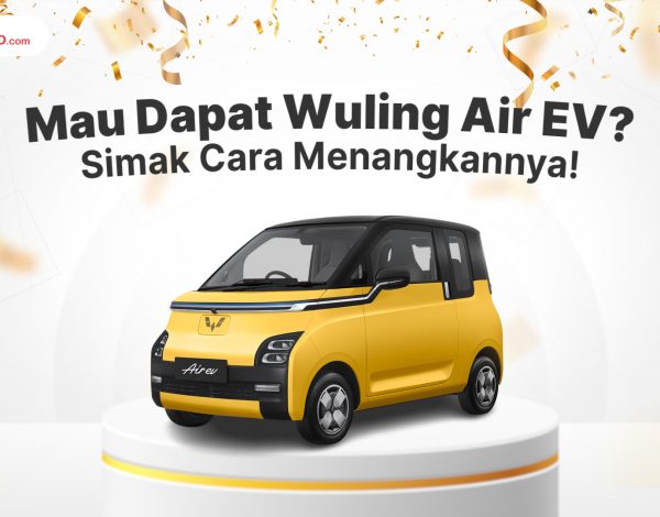 Mau Dapat Wuling Air EV? Simak Cara Menangkannya!