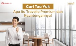 Cari Tau Yuk Apa Itu Travelio Premium dan Keuntungannya